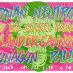 Milwaukee w/ Rally, Slander Cannon, Conan Nuetron & The Secret Friends