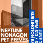 Burlington w/ Neptune & Pet Peeves